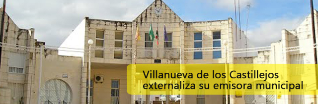 Villanueva de los Castillejos externaliza su emisora municipal