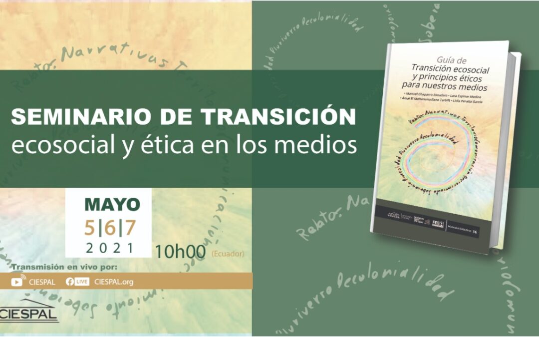 LabCOMandalucía y Ciespal presentan en América la “Guía de Transición Ecosocial y Principios Éticos para nuestros Medios” en un seminario de tres días