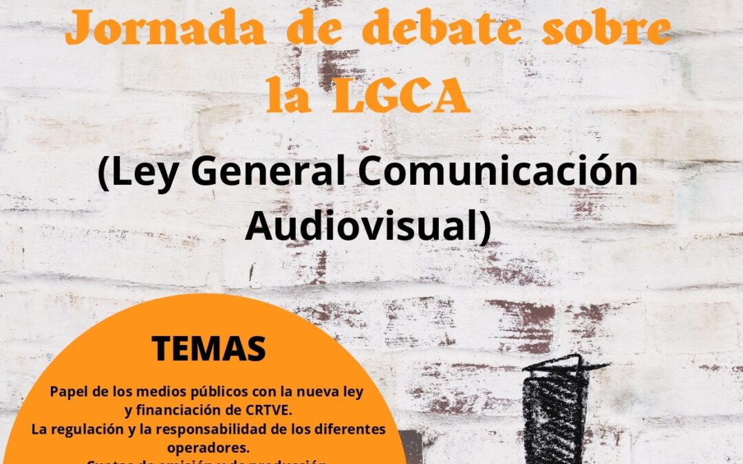 Disponible para visualización la Jornada de Debate sobre la Ley General de la Comunicación Audiovisual