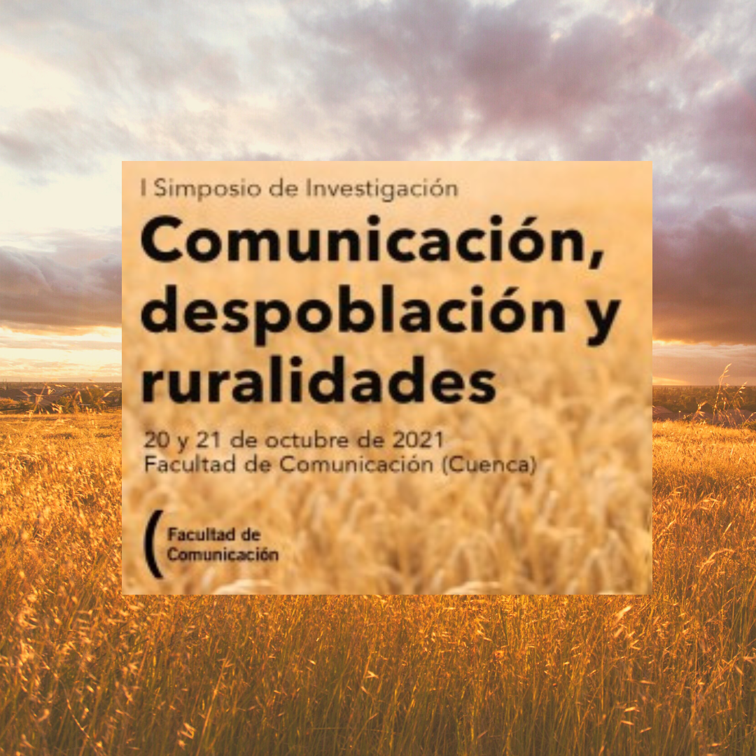 La UCLM celebrará un Simposio de Investigación sobre Comunicación, Despoblación y Ruralidades. Abierto el plazo para envío de resúmenes