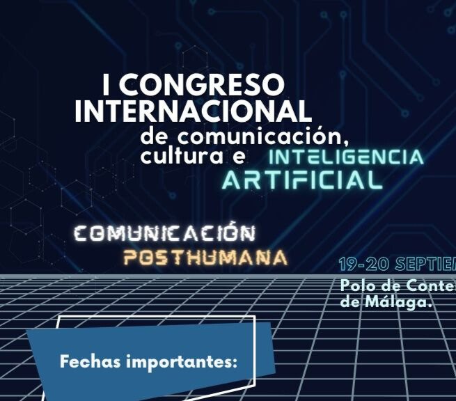 Abierta convocatoria de comunicaciones para el I Congreso Internacional de Comunicación, Cultura e Inteligencia Artificial
