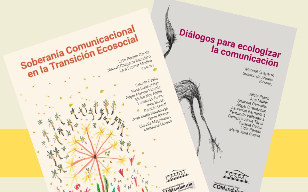 La Soberanía está en la capacidad de crear narrativas para una sociedad justa, solidaria y biocéntrica. Presentación pública de libros de LabCOMandalucía: “Soberanía en la Transición Ecosocial” y “Diálogos para Ecologizar la Comunicación”